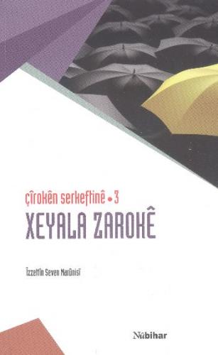 Çiroken Serkeftine 3 / Xeyala Zaroke - Münzevi Kitabevi