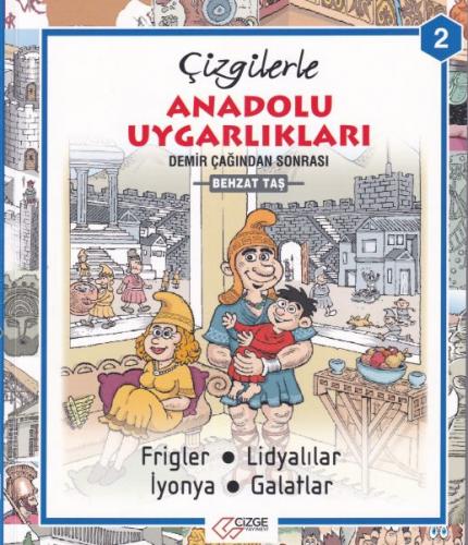 Çizgilerle Anadolu Uygarlıkları 2 - Demir Çağından Sonrası