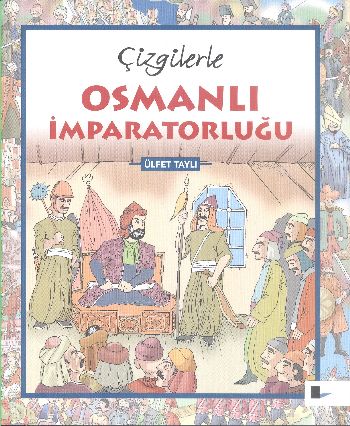 Kurye Kitabevi - Çizgilerle Osmanlı İmparatorluğu