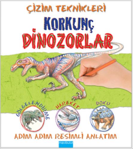 Kurye Kitabevi - Çizim Teknikleri-Korkunç Dinozorlar