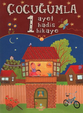 Çocuğumla 1 Ayet, 1 Hadis, 1 Hikaye - Münzevi Kitabevi