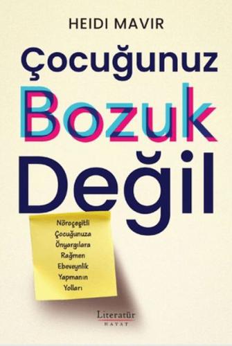 Çocuğunuz Bozuk Değil