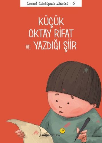 Çocuk Edebiyatı Dizisi 6 - Küçük Oktay Rifat ve Yazdığı Şiir - Münzevi