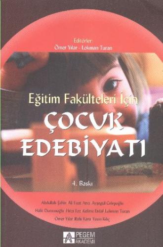 Çocuk Edebiyatı / Eğitim Fakülteleri İçin