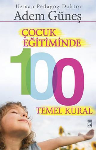 Kurye Kitabevi - Çocuk Eğitiminde 100 Temel Kural