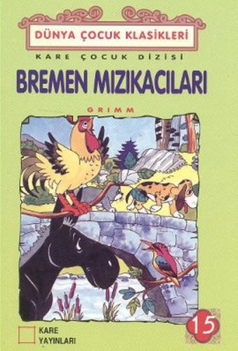 Kurye Kitabevi - Çocuk Klasikleri 15 Bremen Mızıkacıları
