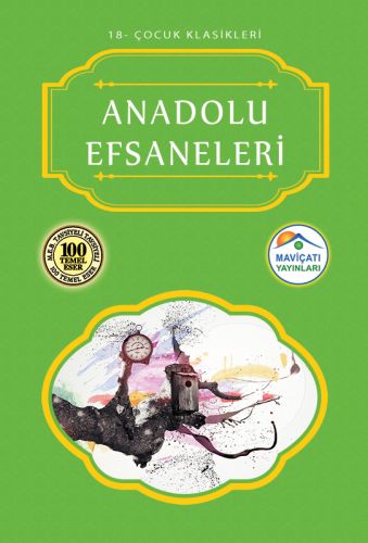 Kurye Kitabevi - Çocuk Klasikleri 18-Anadolu Efsaneleri