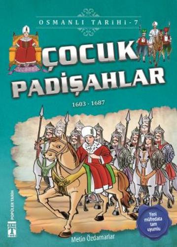 Kurye Kitabevi - Çocuk Padişahlar Osmanlı Tarihi 7