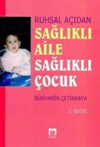 Çocuk Ruh Sağlığı / Sağlıklı Aile Sağlıklı Çocuk - Münzevi Kitabevi