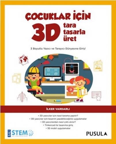 Kurye Kitabevi - Çocuklar için 3D Tara Tasarla Üret
