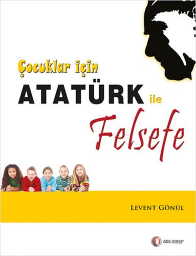 Çocuklar İçin Atatürk ile Felsefe - Münzevi Kitabevi