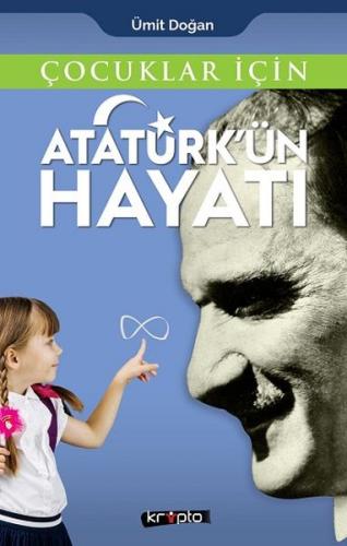 Kurye Kitabevi - Çocuklar İçin-Atatürkün Hayatı