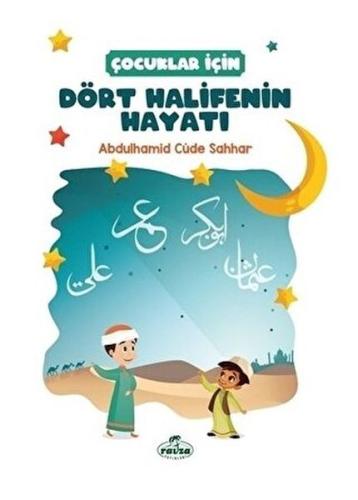 Çocuklar İçin Dört Halifenin Hayatı - Münzevi Kitabevi