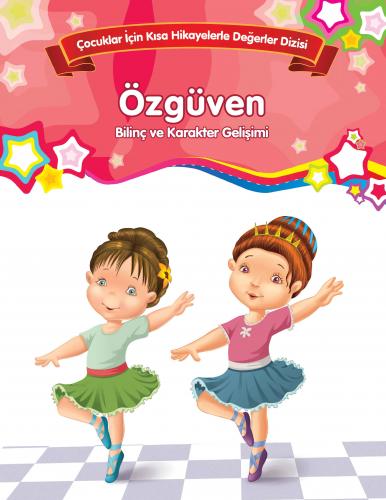 Özgüven - Bilinç ve Karakter Gelişimi