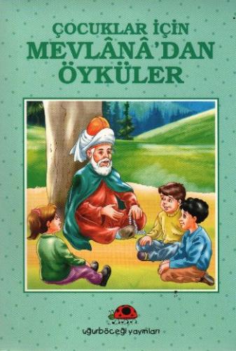 Çocuklar İçin Mevlanadan Öyküler