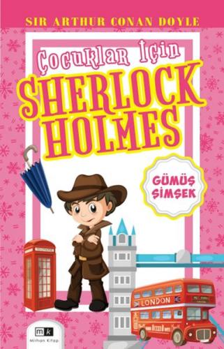 Kurye Kitabevi - Çocuklar İçin Sherlock Holmes - Gümüş Şimşek