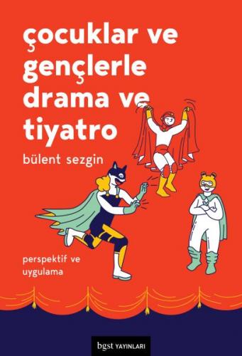 Kurye Kitabevi - Çocuklar ve Gençlerle Drama ve Tiyatro Perspektif ve 