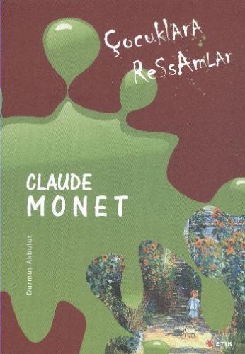 Kurye Kitabevi - Çocuklara Ressamlar-Claude Monet