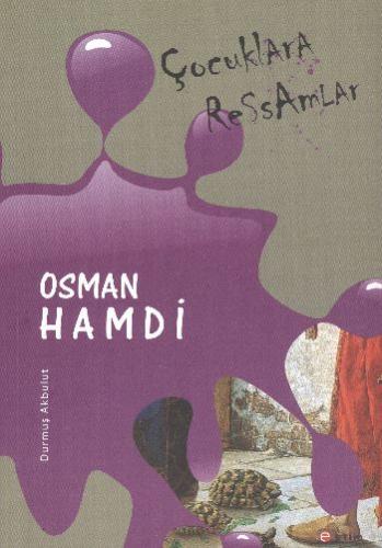 Kurye Kitabevi - Çocuklara Ressamlar-Osman Hamdi