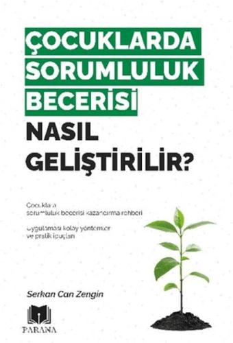 Çocuklarda Sorumluluk Becerisi Nasıl Geliştirilir?