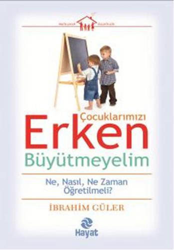 Çocuklarımızı Erken Büyütmeyelim - Münzevi Kitabevi