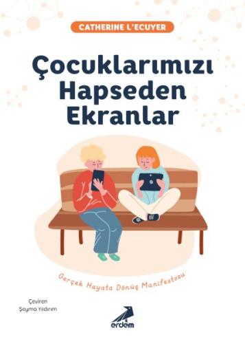 Çocuklarımızı Hapseden Ekranlar - Münzevi Kitabevi