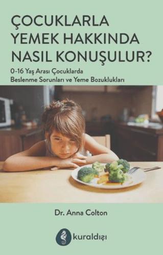 Çocuklarla Yemek Hakkında Nasıl Konuşulur?