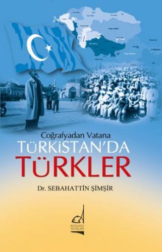 Coğrafyadan Vatana Türkistan'da Türkler - Münzevi Kitabevi