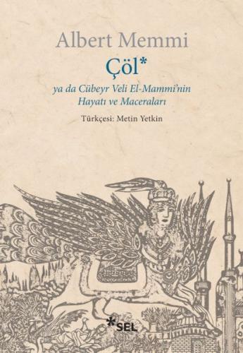 Kurye Kitabevi - Çöl ya da Cübeyr Veli El-Mammi'nin Hayatı ve Macerala