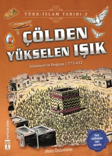 Kurye Kitabevi - Çölden Yükselen Işık Türk İslam Tarihi 3