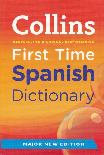 Kurye Kitabevi - Collins First Time Spanish Dictionary