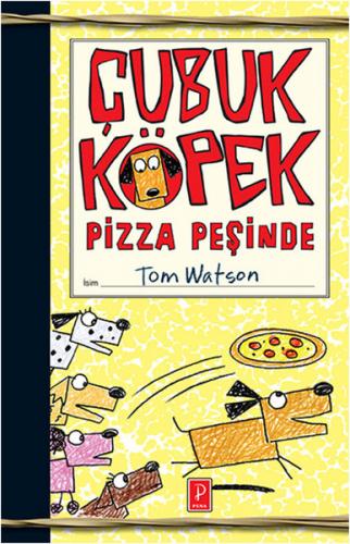 Kurye Kitabevi - Çubuk Köpek Pizza Peşinde