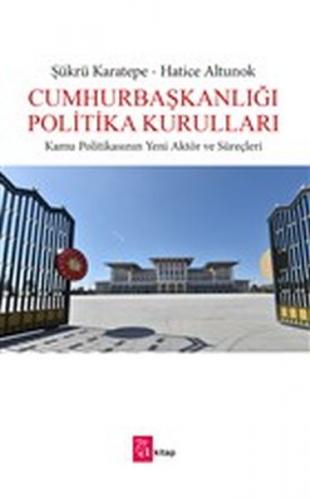 Kurye Kitabevi - Cumhurbaşkanlığı Politika Kurulları Kamu Politikasını