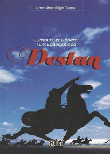 Kurye Kitabevi - Cumhuriyet Dönemi Türk Edebiyatında Destan