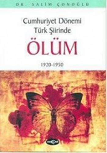 Kurye Kitabevi - Cumhuriyet Dönemi Türk Şiirinde Ölüm 1920-1950