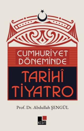 Cumhuriyet Döneminde Tarihi Tiyatro - Münzevi Kitabevi