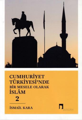 Kurye Kitabevi - Cumhuriyet Türkiyesi'nde Bir Mesele Olarak İslam 2