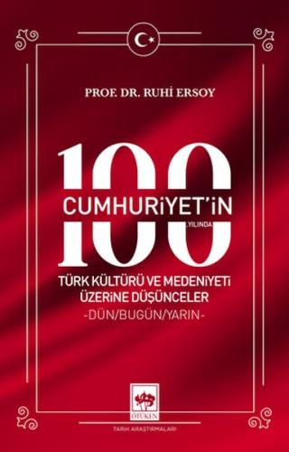 Kurye Kitabevi - Cumhuriyet'in 100. Yılında Türk Kültürü ve Medeniyeti