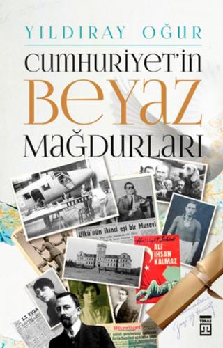 Cumhuriyet'in Beyaz Mağdurları - Münzevi Kitabevi