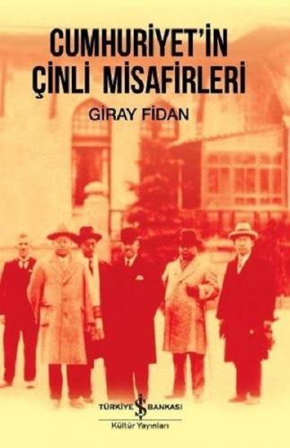 Cumhuriyet'İn Çinli Misafirleri