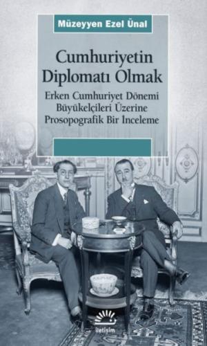 Kurye Kitabevi - Cumhuriyetin Diplomatı Olmak