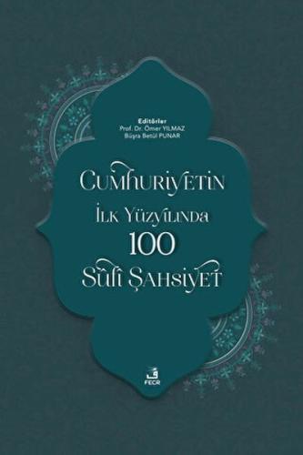 Kurye Kitabevi - Cumhuriyetin İlk Yüzyılında 100 Sufi Şahsiyet