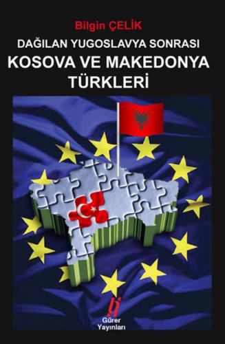 Kurye Kitabevi - Dagilan Yugoslavya Sonrasi Kosova ve Mekedonya Türkle