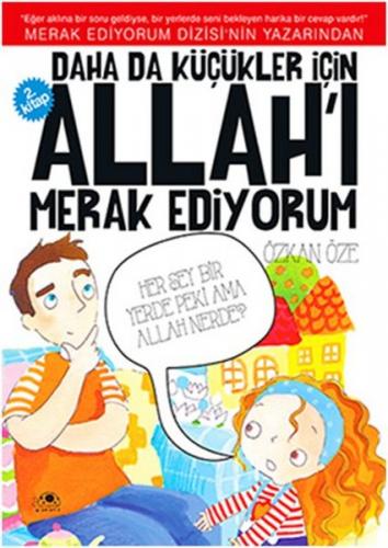 Daha Da Küçükler İçin Allah'ı Merak Ediyorum 2