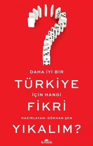 Kurye Kitabevi - Daha İyi Bir Türkiye İçin Hangi Fikri Yıkalım?