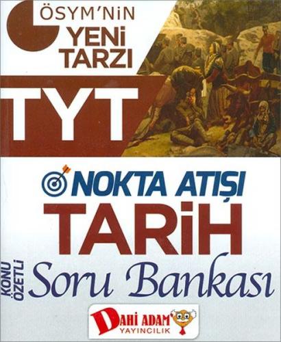 Dahi Adam TYT Nokta Atışı Tarih Soru Bankası (Yeni)