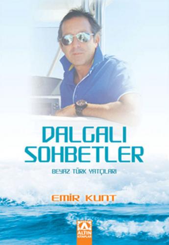Dalgalı Sohbetler (Beyaz Türk Yatçıları) - Münzevi Kitabevi
