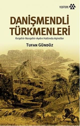 Kurye Kitabevi - Danişmendli Türkmenleri-Kırşehir-Nevşehir-Aydın Hattı