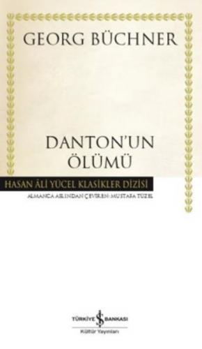 Dantonun Ölümü - Hasan Ali Yücel Klasikleri (Ciltli) - Münzevi Kitabev