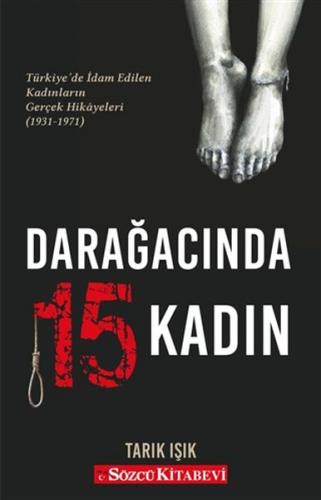 Darağacında 15 Kadın - Münzevi Kitabevi